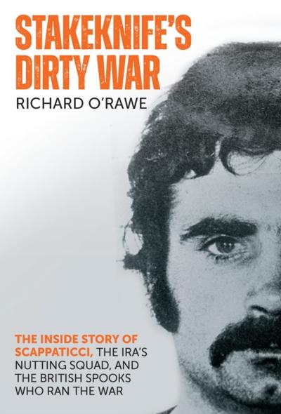 Stakeknife’s Dirty War
