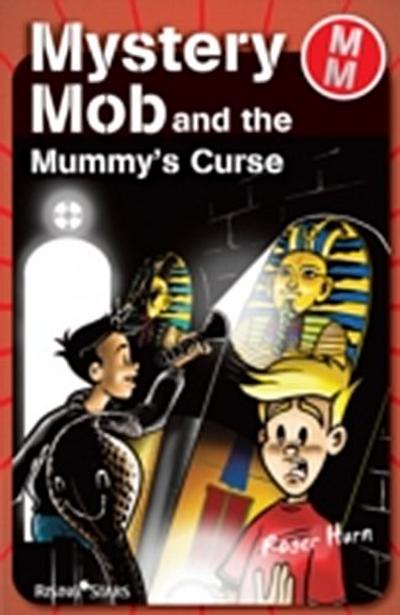 Mystery Mob and the Mummy’s Curse