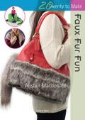 Twenty to Make: Faux Fur Fun