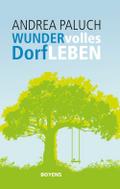 Wundervolles Dorfleben