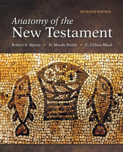 Spivey, R: Anatomy of the New Testament
