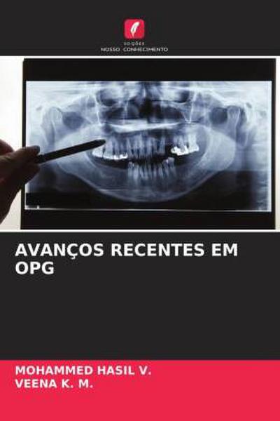 AVANÇOS RECENTES EM OPG - Mohammed Hasil V.