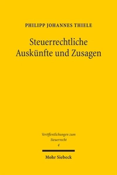 Steuerrechtliche Auskünfte und Zusagen