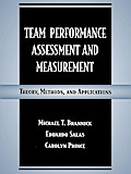 Team Performance Assessment and Measurement