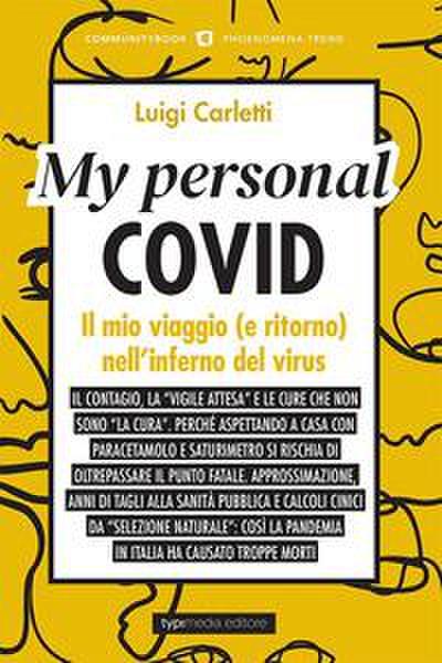 Carletti, L: My personal Covid. Il mio viaggio (e ritorno) n