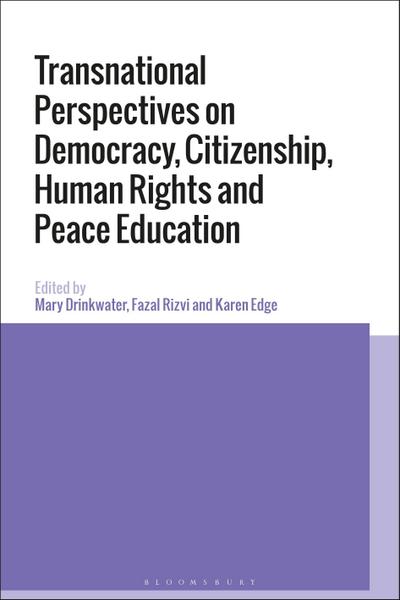 Transnational Perspectives on Democracy, Citizenship, Human Rights and Peace Education