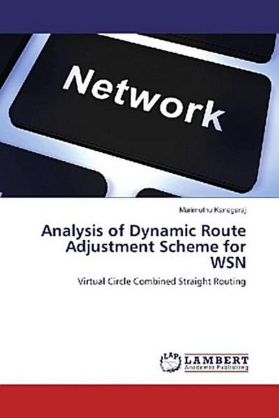 Analysis of Dynamic Route Adjustment Scheme for WSN