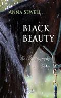 Black Beauty: The Autobiography of a Horse