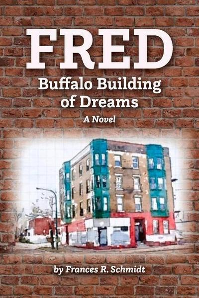 Fred: Buffalo Building of Dreams