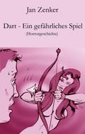 Dart - Ein gefährliches Spiel