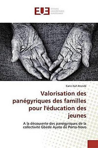 Valorisation des panégyriques des familles pour l'éducation des jeunes - Carin Karl Atondé
