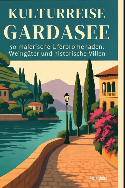 Kulturreise Gardasee