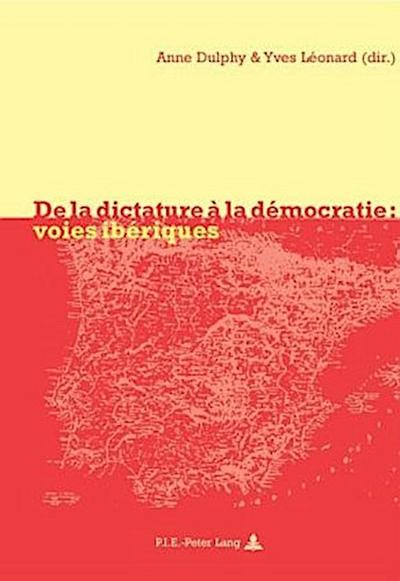 De la dictature à la démocratie: voies ibériques