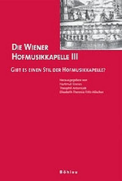 Die Wiener Hofmusikkapelle. Bd.3