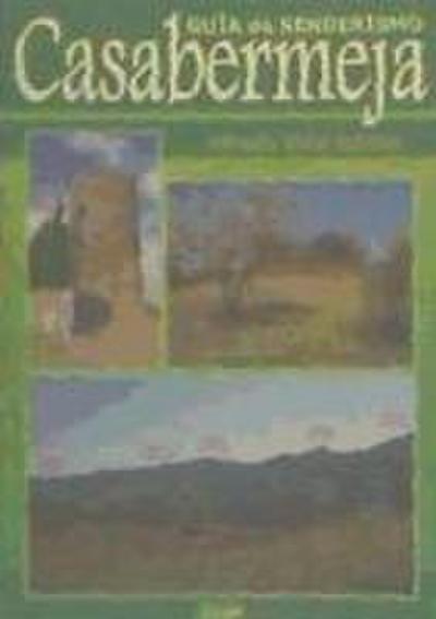 Vidal Gámez, A: Guía de senderismo : Casabermeja