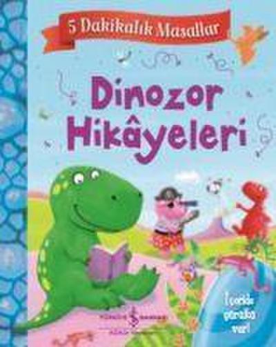 Dinozor Hikayeleri - 5 Dakikalik Masallar