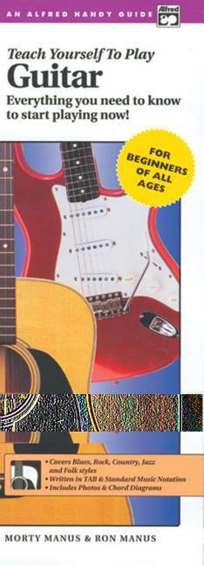 Alfred’s Teach Yourself to Play Guitar: Everything You Need to Know to Start Playing Now!, Comb Bound Handy Guide
