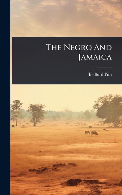 The Negro And Jamaica