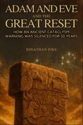 Adam and Eve and the Great Reset