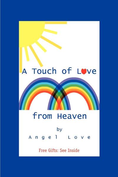 A Touch of Love from Heaven