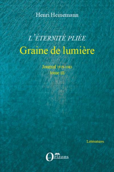 L’éternité pliée. Tome III