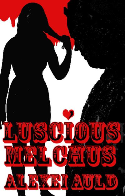 Luscious Melchus 3: Picture Show Wendigo
