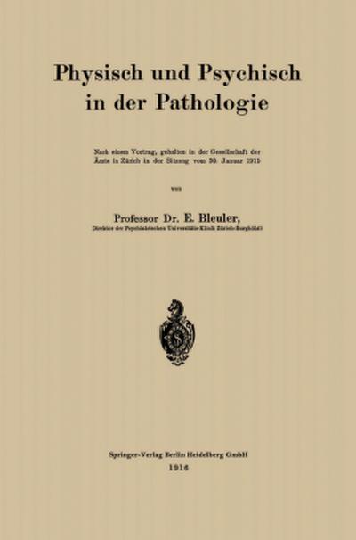 Physisch und Psychisch in der Pathologie