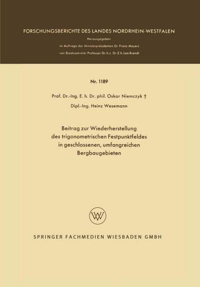 Beitrag zur Wiederherstellung des trigonometrischen Festpunktfeldes in geschlossenen, umfangreichen Bergbaugebieten