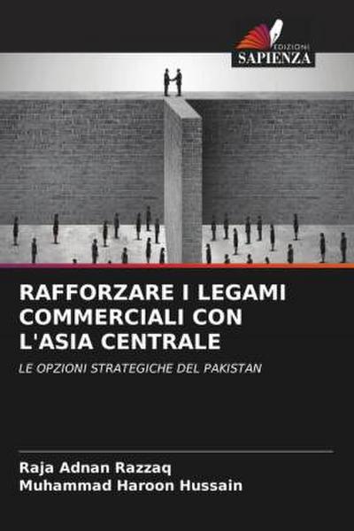 RAFFORZARE I LEGAMI COMMERCIALI CON L’ASIA CENTRALE