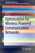 Optimization for Wireless Powered Communication Ne