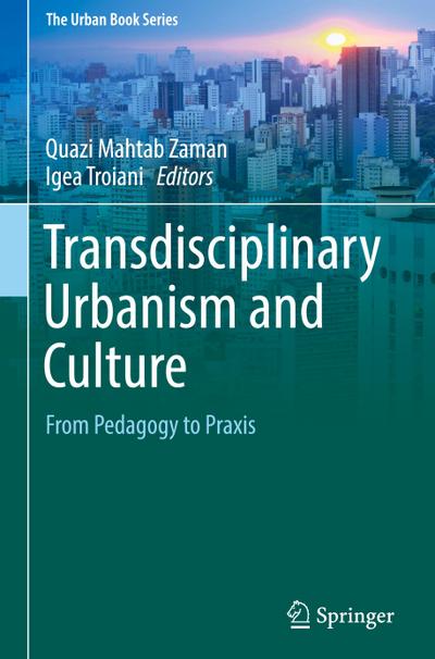 Transdisciplinary Urbanism and Culture