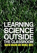 Learning Science Outside the Classroom