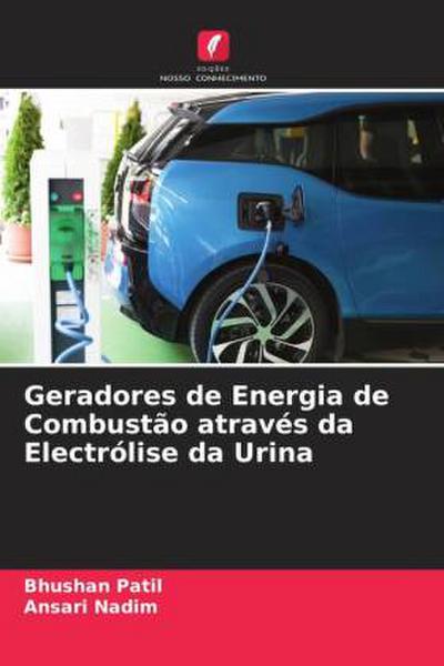 Geradores de Energia de Combustão através da Electrólise da Urina