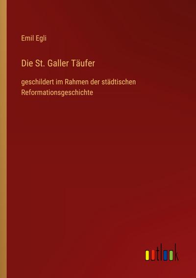 Die St. Galler Täufer