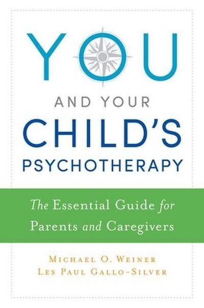 You and Your Child’s Psychotherapy