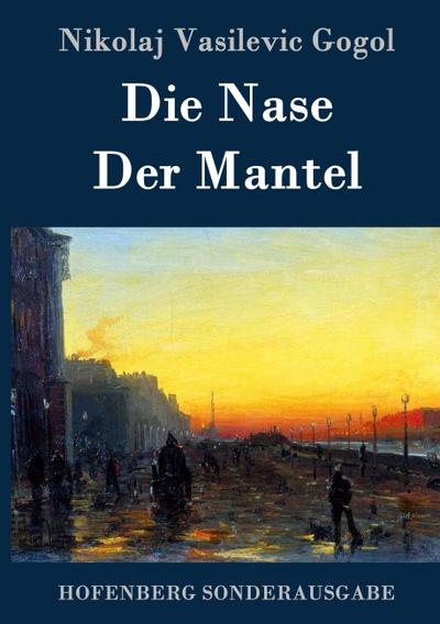 Die Nase / Der Mantel