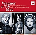 Wagner at the MET: Legendary Performances from The Metropolitan Opera - Richard Wagner