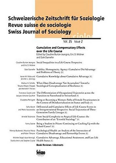 Kumulative und kompensatorische Effekte im Lebenslauf. Cumulative and Compensatory Effects over the Life Course