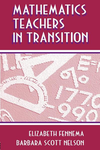 Mathematics Teachers in Transition