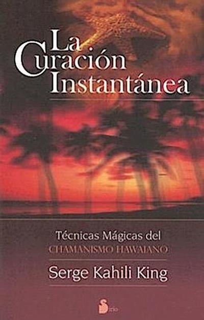 La Curacion Instantanea
