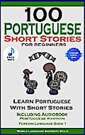 100 Portuguese Short Stories For Beginners