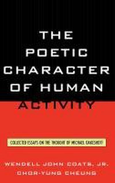 Poetic Character of Human Activity