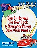 Can Gi-Normus The Tow Truck and Squawky Palone Save Christmas?