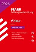 STARK Deutsch GK/LK - Abitur 2026 Sachsen - Prüfungsvorbereitung