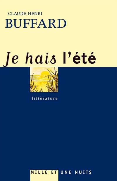 Je hais l’été