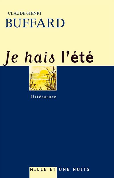 Je hais l’été