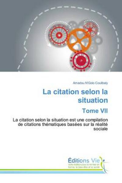 La citation selon la situation Tome VII