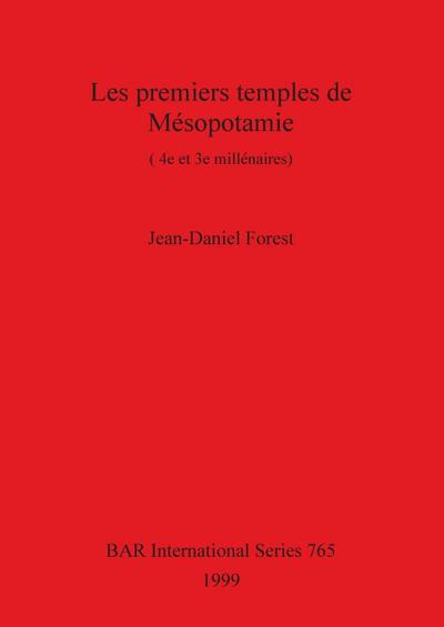 Les premiers temples de Mésopotamie