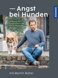 Angst bei Hunden - mit Martin Rütter