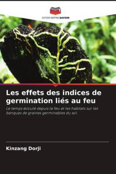 Les effets des indices de germination liés au feu